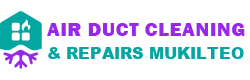 Air Duct Cleaning & Repairs Mukilteo
